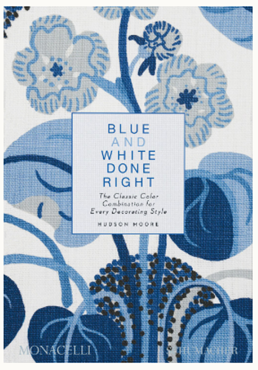 Blue and White Done Right by Hudson Moore