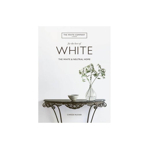 For the Love of White - by Chrissie Rucker